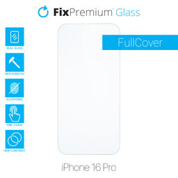 FixPremium Glass - Geam securizat pentru iPhone 16 Pro