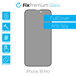 FixPremium Privacy Anti-Spy Glass - Geam securizat pentru iPhone 16 Pro